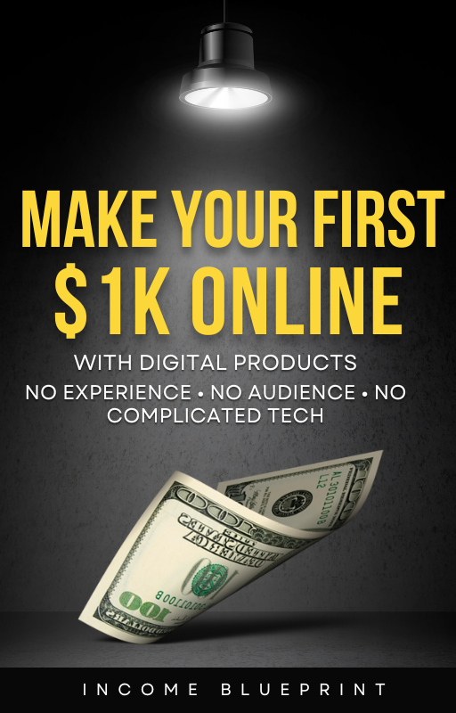 Make Your First $1K Online With Digital Products